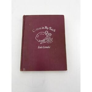 Cotton in My Sack Vintage Book by Lois Lenski- Hard Cover First Edition 1949